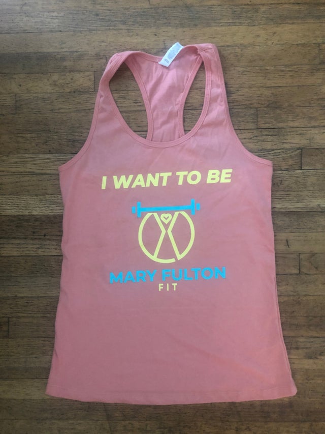 "I WANT TO BE MARY FULTON FIT" TANK